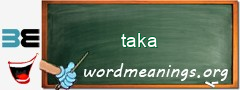 WordMeaning blackboard for taka